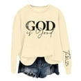 thumbnail image 2 of God Is Good Sweatshirts for Women 2025 Long Sleeve Crewneck Christian Sweatshirt Pullover Tops, 2 of 4