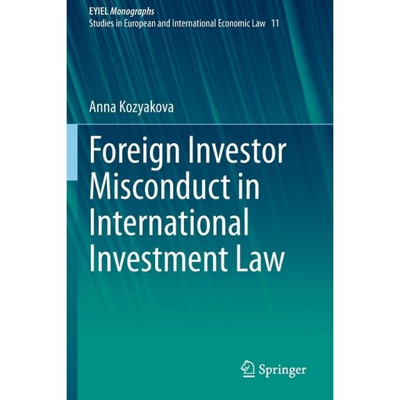 Foreign Investor Misconduct in International Investment Law, (Paperback)