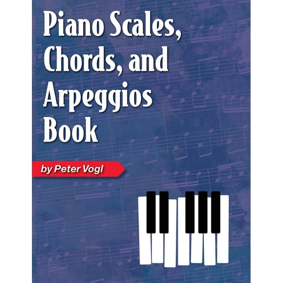 Piano Scales, Chords, and Arpeggios Book, (Paperback)