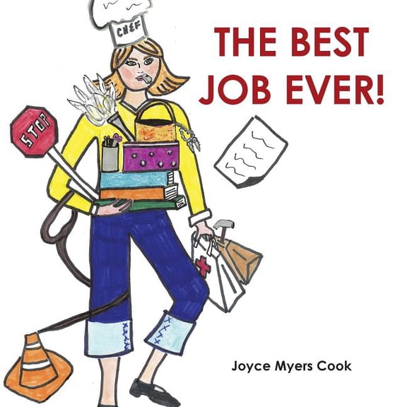 The Best Job Ever!, (Paperback)