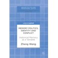 thumbnail image 1 of Memory Politics, Identity and Conflict: Historical Memory as a Variable (Memory Politics and Transitional Justice), 1 of 4