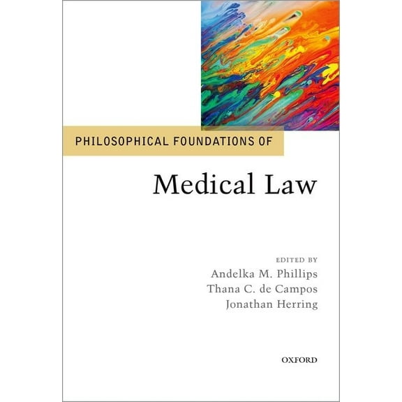 Philosophical Foundations of Medical Law, (Hardcover)