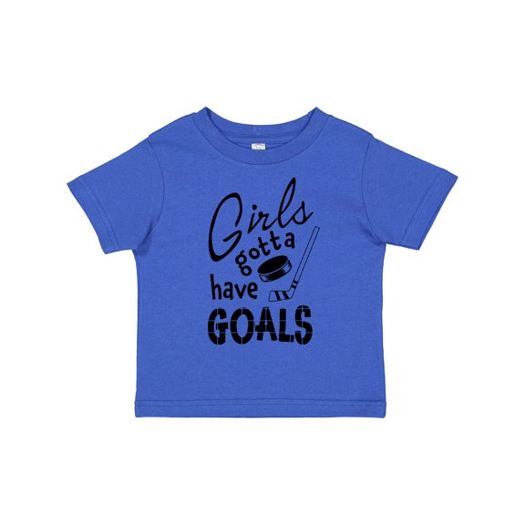 Inktastic Girls Gotta Have Goals Hockey Player Girls Toddler T-Shirt