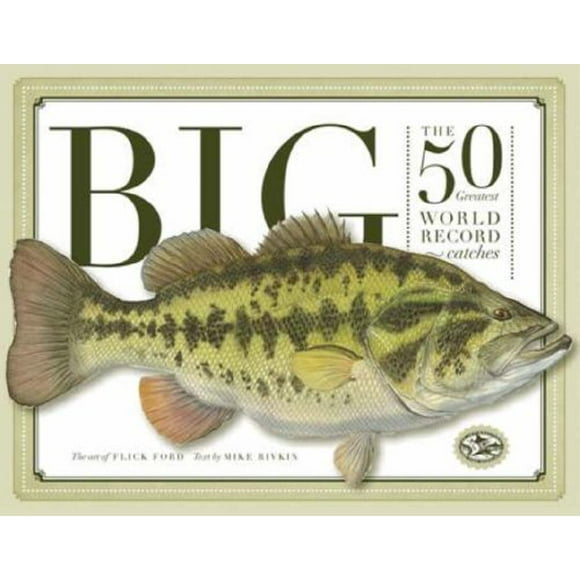 Big: les 50 Plus Grandes Attrapes du Record du Monde