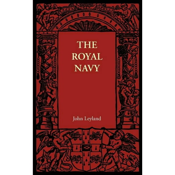 The Royal Navy: Its Influence in English History and in the Growth of Empire, (Paperback)