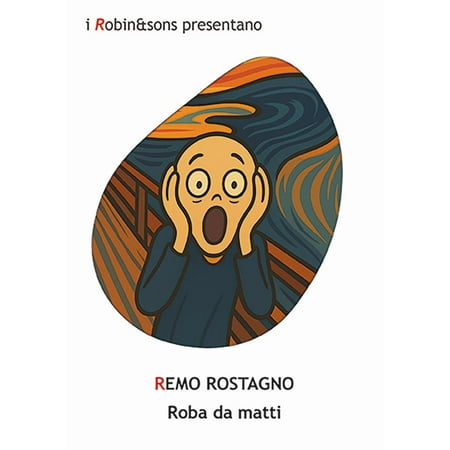 Remo Rostagno Roba da matti (Paperback)