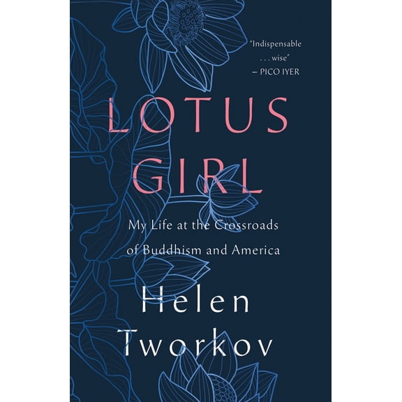 Lotus Girl: My Life at the Crossroads of Buddhism and America, (Paperback)