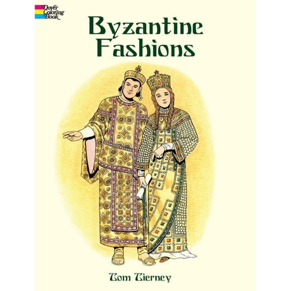 Dover Fashion Coloring Book Byzantine Fashions, (Paperback)