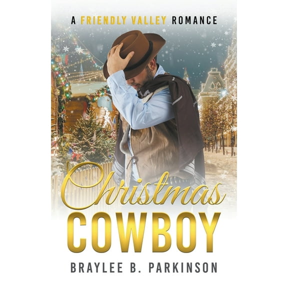 Friendly Valley Romance Christmas Cowboy, Book 3, (Paperback)