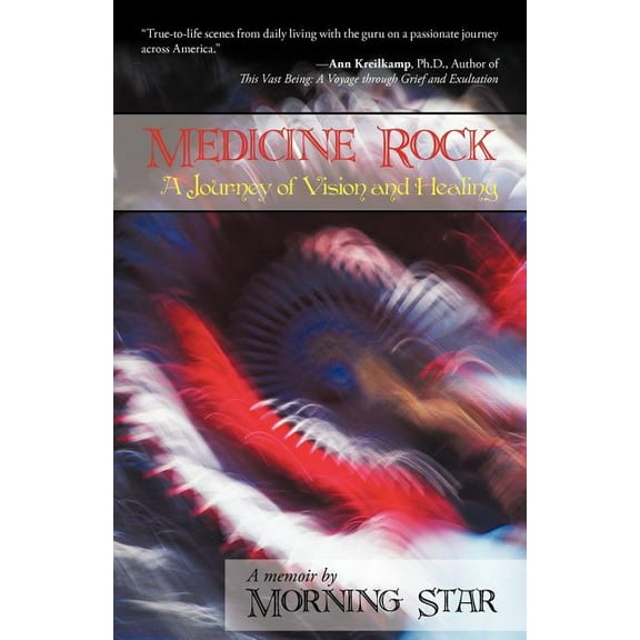 Medicine Rock: A Journey of Vision and Healing (Paperback)