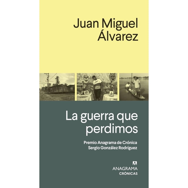 La Guerra que Perdimos Anagrama Océano 9786075575902