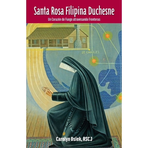 Santa Rosa Filipina Duchesne, (Paperback)
