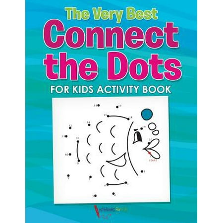 The Very Best Connect the Dots for Kids Activity