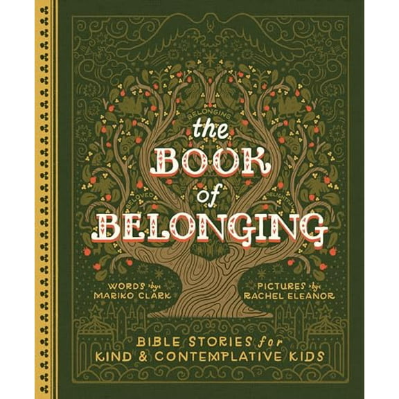 Pre-Owned The Book of Belonging: Bible Stories for Kind and Contemplative Kids, 9780593580318, 0593580311, Hardcover,