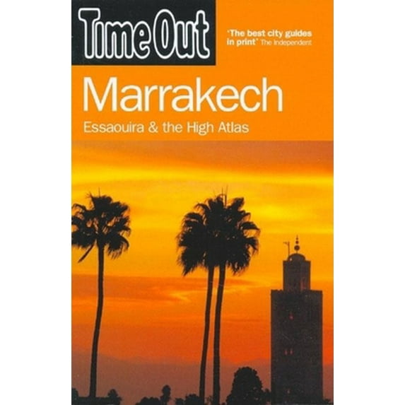 Pre-Owned Time Out Marrakech: And the Best of Morocco (Time Out Guides) (Paperback) 1904978452 9781904978459