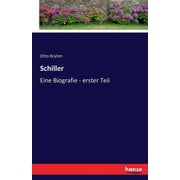 Schiller: Eine Biografie - erster Teil (Paperback)
