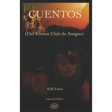 Cuentos: Del Kronos Club De Amigos (Paperback)