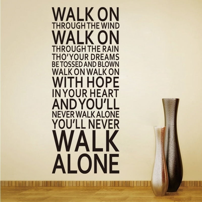 Large Size Art You Acute Ll Never Walk Alone Vinyl Wall Sticker Home Decor Wall Decals Walmart Canada