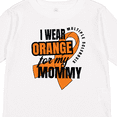 thumbnail image 4 of Inktastic I Wear Orange For My Mommy Multiple Sclerosis Awareness Boys or Girls Long Sleeve Toddler T-Shirt, 4 of 5