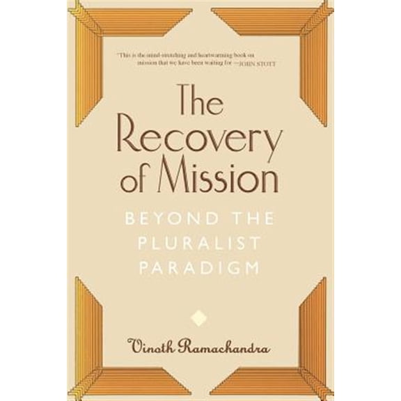 Pre-Owned The Recovery of Mission: Beyond the Pluralist Paradigm Paperback