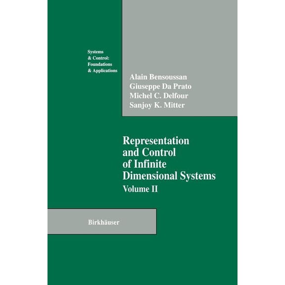 Systems & Control: Foundations & Representation and Control of Infinite Dimensional Systems, (Paperback)
