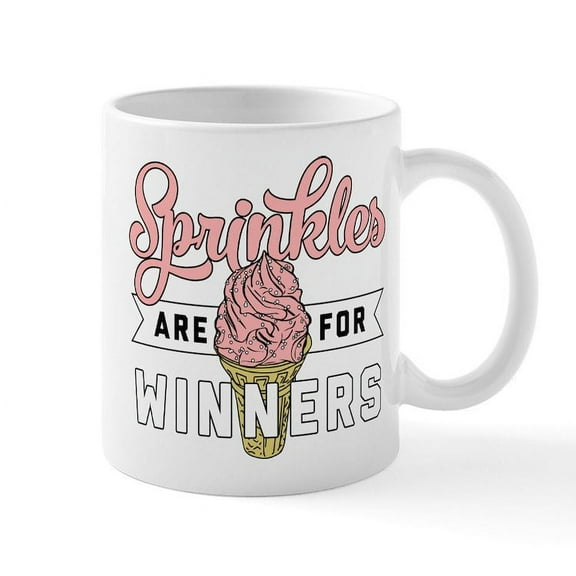 CafePress - Sprinkles Are For Winners - 11 oz Ceramic Mug - Novelty Coffee Tea Cup