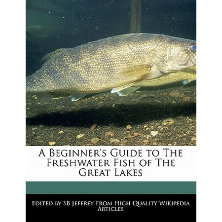 A Beginner's Guide to the Freshwater Fish of the Great