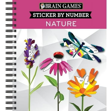 Brain Games - Sticker by Number Brain Games - Sticker by Number: Nature - 2 Books in 1 (42 Images to Sticker), (Spiral-Bound)