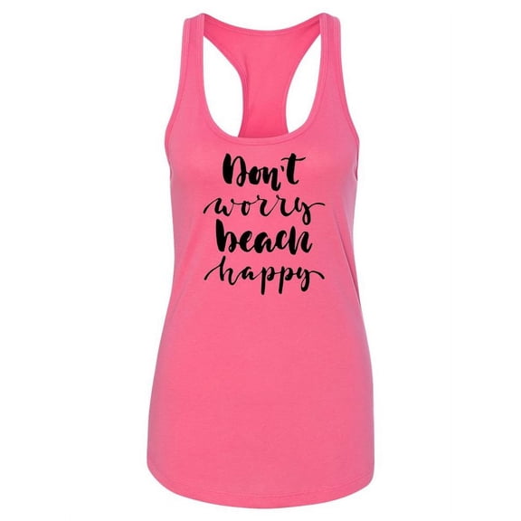 Don't Worry Beach Happy Racerback Tank Women -Image by Shutterstock, Female Large
