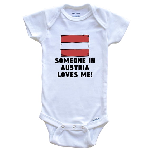Someone In Austria Loves Me Austrian Flag Baby Bodysuit