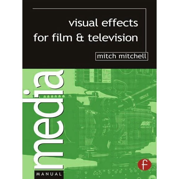 Media Manuals Visual Effects for Film and Television, (Paperback)