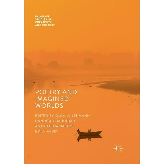 Palgrave Studies in Creativity and Cultu Poetry and Imagined Worlds, (Paperback)