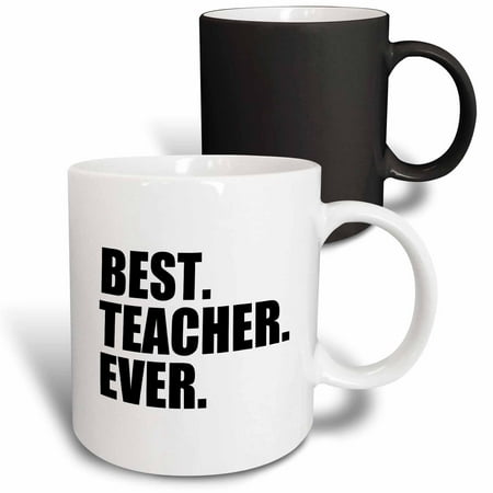 

3dRose Best Teacher Ever - School Teacher and Educator gifts - good way to say thank you for great teaching Magic Transforming Mug 11oz
