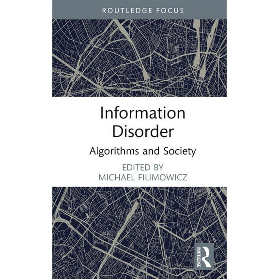 Algorithms and Society Information Disorder: Algorithms and Society, (Hardcover)
