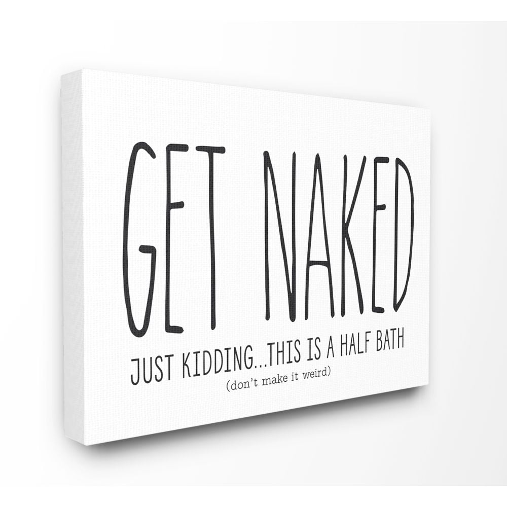 Get naked Bathroom Decor Canvas Sign 