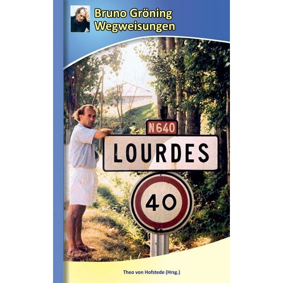 Bruno Gröning - Wegweisungen, (Paperback)