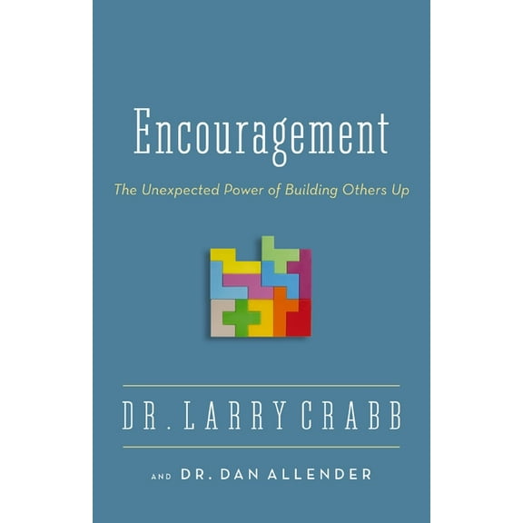 The Encouragement: The Unexpected Power of Building Others Up, (Paperback)
