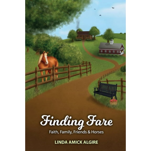 Faith, Family, Friends & Horses Finding Fare: Faith, Family, Friends & Horses, Book 3, (Paperback)