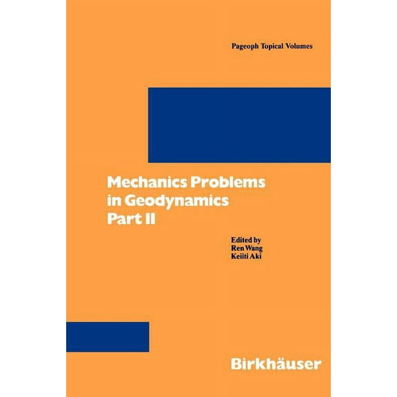 Pageoph Topical Volumes Mechanics Problems in Geodynamics Part II: Part II, (Paperback)
