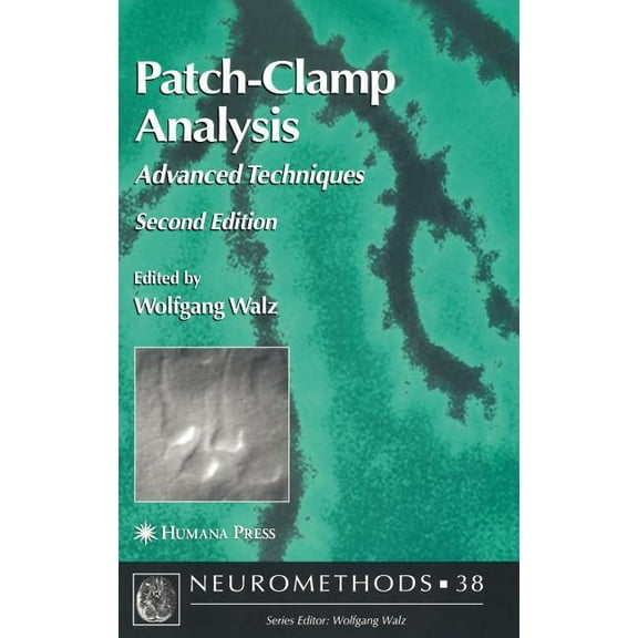 Neuromethods Patch-Clamp Analysis: Advanced Techniques, Book 38, (Hardcover)