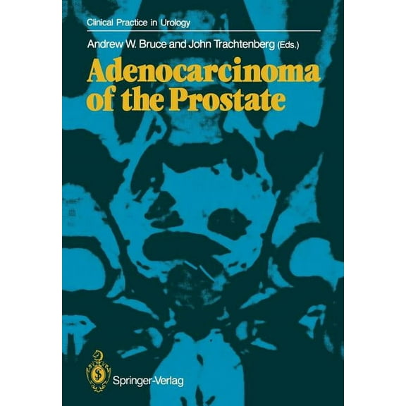 Clinical Practice in Urology Adenocarcinoma of the Prostate, (Paperback)
