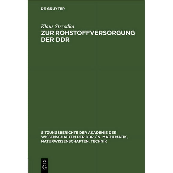Sitzungsberichte der Akademie der Wissen Zur Rohstoffversorgung Der DDR, Book 1979, (Hardcover)