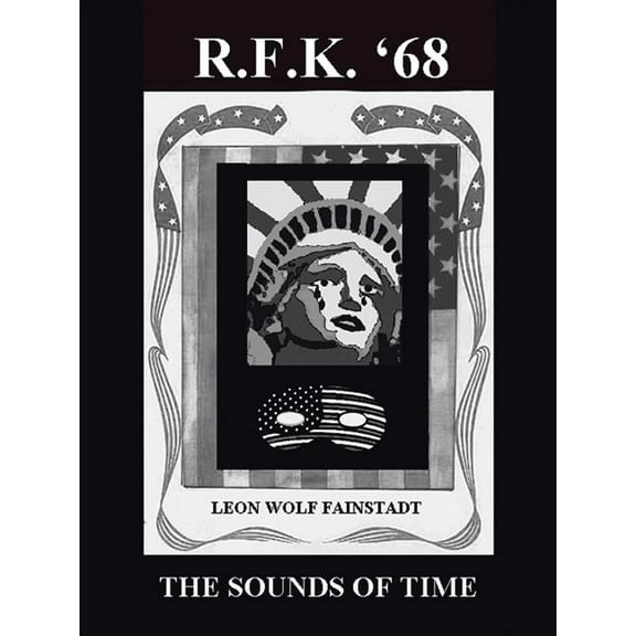 Rfk'68 : The Sounds of Time