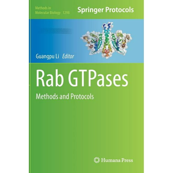 Methods in Molecular Biology Rab Gtpases: Methods and Protocols, Book 1298, (Hardcover)