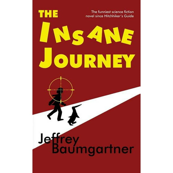 The Insane Journey, (Paperback)