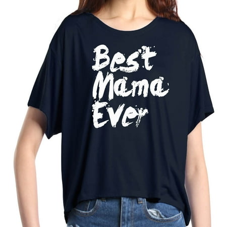 Shop4Ever Women's Best Mama Ever Paint Font Flowy Boxy