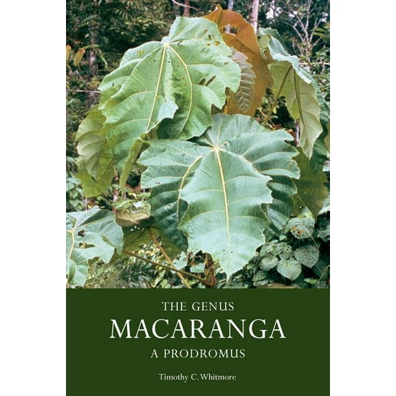 The Genus Macaranga - a Prodromus (Paperback)