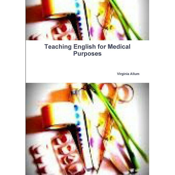 Teaching English for Medical Purposes, (Paperback)