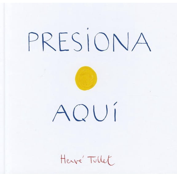 Presiona Aqui, (Hardcover)