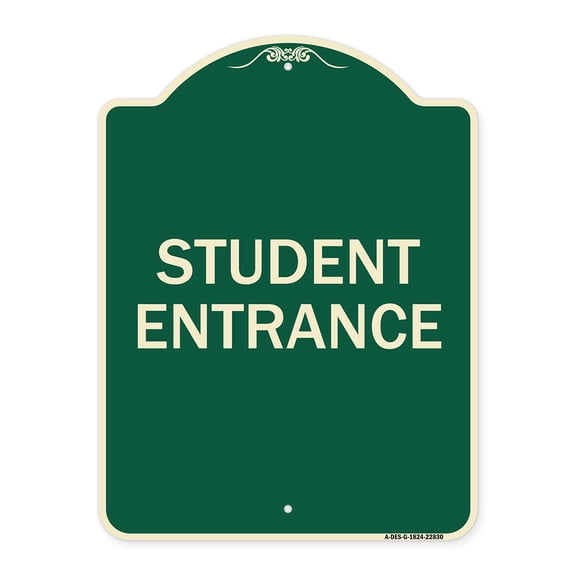 SignMission Designer Series Sign - Student Entrance | Green & Tan 18" x 24" Heavy-Gauge Aluminum Architectural Sign | Protect Your Business & Municipality | Made in the USA